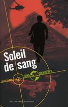 Couverture du livre « Zone danger Tome 3 ; soleil de sang » de David Gilman aux éditions Gallimard-jeunesse