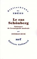 Couverture du livre « Le cas schonberg » de Esteban Buch aux éditions Gallimard