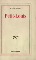 Couverture du livre « Petit-louis » de Eugene Dabit aux éditions Gallimard (patrimoine Numerise)