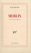 Couverture du livre « Merlin - petites amours profanes » de Jean Prévost aux éditions Gallimard (patrimoine Numerise)