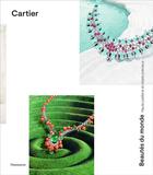 Couverture du livre « Cartier : beautés du monde, haute joaillerie et objets précieux » de Francois Chaille aux éditions Flammarion