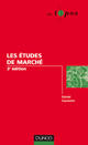 Couverture du livre « Les études de marché (3e édition) » de Daniel Caumont aux éditions Dunod