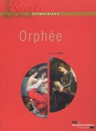 Couverture du livre « Le mythe d'Orphée » de Anne Zali aux éditions Documentation Francaise