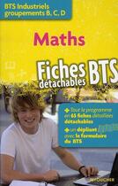 Couverture du livre « Mathématiques ; BTS industriels groupements B, C, D » de Marie-Claude Hugues aux éditions Foucher