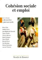 Couverture du livre « Cohésion sociale et emploi » de Jean-Louis Laville et Bernard Eme aux éditions Desclee De Brouwer