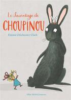 Couverture du livre « Le sauvetage de Choupinou » de Emma Chichester Clark aux éditions Albin Michel Jeunesse