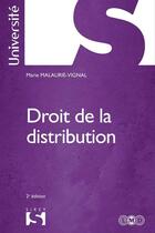 Couverture du livre « Droit de la distribution (2e édition) » de Marie Malaurie-Vignal aux éditions Sirey