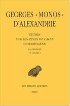 Couverture du livre « Études sur les états de cause d'Hermogène ; la division (I - XXXIX) » de Monos D'Alexandr aux éditions Belles Lettres