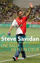 Couverture du livre « Une balle en plein coeur » de Steve Savidan et David Berger aux éditions Rocher