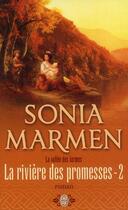 Couverture du livre « La rivière des promesses t.2 ; la vallée des larmes » de Sonia Marmen aux éditions J'ai Lu