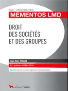 Couverture du livre « Droit des sociétés et des groupes (édition 2018/2019) » de Jean-Marc Moulin aux éditions Gualino