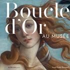 Couverture du livre « Boucle d'or au musée » de Amel Khaldi-Bonnaud aux éditions Actes Sud Junior