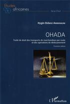 Couverture du livre « Ohada ; traité de droit des transports de marchandises par route et des opérations de dédouanement » de Hygin Didace Amboulou aux éditions L'harmattan