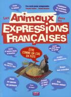 Couverture du livre « Les animaux dans les expressions françaises » de Pascale Perrier et Michel Boucher aux éditions Oskar