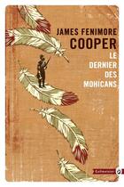 Couverture du livre « Le dernier des Mohicans » de James Fenimore Cooper aux éditions Gallmeister