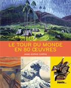 Couverture du livre « Le tour du monde en 80 oeuvres d'art » de Coppin Anne-Sophie aux éditions Palette