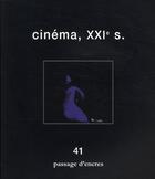 Couverture du livre « REVUE PASSAGE D'ENCRES N.41 ; cinéma XXI siècle » de Revue Passage D'Encres aux éditions Dispute