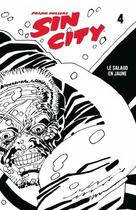 Couverture du livre « Sin City Tome 4 : Le salaud en jaune » de Frank Miller aux éditions Huginn & Muninn