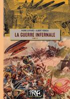 Couverture du livre « La Guerre infernale (T2) » de Albert Robida et Pierre Giffard aux éditions Prng