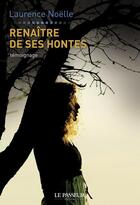 Couverture du livre « Renaître de ses hontes » de Laurence aux éditions Le Passeur