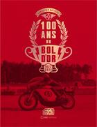 Couverture du livre « 100 ans du Bol d'Or » de Christian Batteux aux éditions Casa