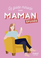 Couverture du livre « Maman épuisée » de Parent Epuise aux éditions First