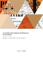 Couverture du livre « Le moniteur des marques de fabrique et de commerce » de Paul Bert aux éditions Hachette Bnf