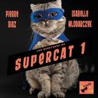 Couverture du livre « Supercat » de Wlodarczyk/Diaz aux éditions Babouche A Oreille