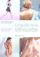 Couverture du livre « Le Guide De La Silhouette » de Philippe Berard et Marc Runge aux éditions Marabout