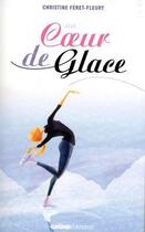 Couverture du livre « Un coeur de glace » de Christine Feret-Fleury aux éditions Grund