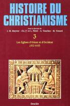 Couverture du livre « Histoire du christianisme t.3 ; les églises d'Orient et d'Occident (432-610) » de Luce Pietri aux éditions Mame-desclee