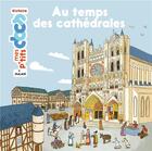 Couverture du livre « Au temps des cathédrales » de Stephanie Ledu et Cleo Germain aux éditions Milan