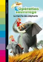 Couverture du livre « Opération sauvetage Tome 2 » de Defossez/Le Feyer aux éditions Bayard Jeunesse