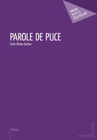 Couverture du livre « Parole de puce » de Cecile Olivero-Quetier aux éditions Publibook