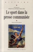 Couverture du livre « Le sport dans la presse communiste au XXe siècle » de Michaël Attali et Evelyne Combeau-Mari aux éditions Pu De Rennes