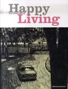 Couverture du livre « Happy living » de Gotting-J.C aux éditions Delcourt