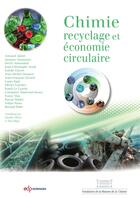 Couverture du livre « Chimie, recyclage et économie circulaire » de Paul Rigny et Daniele Olivier et Collectif aux éditions Edp Sciences