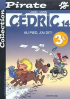 Couverture du livre « Cédric Tome 14 : au pied, j'ai dit ! » de Laudec et Raoul Cauvin aux éditions Dupuis