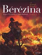 Couverture du livre « Bérézina Tome 1 : l'incendie » de Frederic Richaud et Ivan Gil et Elvire De Cock aux éditions Dupuis