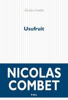Couverture du livre « Usufruit » de Nicolas Combet aux éditions P.o.l