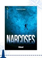 Couverture du livre « Narcoses » de Francis Le Guen aux éditions Livre Mer