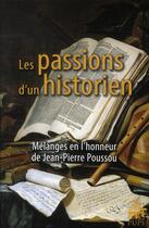 Couverture du livre « Les passions d un historien » de Reynald Abad aux éditions Sorbonne Universite Presses