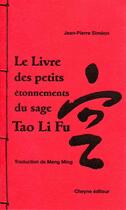 Couverture du livre « Le livre des petits étonnements du sage Tao Li Fu » de Jean-Pierre Simeon aux éditions Cheyne