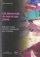 Couverture du livre « À la découverte de cent et une pièces » de Bernanoce M aux éditions Theatrales