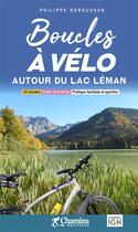 Couverture du livre « Boucles a velo - autour du lac leman » de P. Deroussen aux éditions Chamina