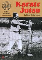 Couverture du livre « Karate jutsu » de Gichin Funakoshi aux éditions Budo