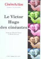 Couverture du livre « Cinemaction n 119 le victor hugo des cineastes » de Guy Hennebelle aux éditions Charles Corlet