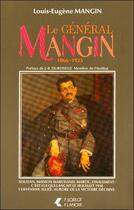 Couverture du livre « Le general mangin » de Louis-Eugene Mangin aux éditions Lanore
