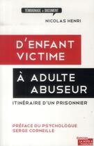 Couverture du livre « D'enfant victime à adulte abuseur » de Nicolas Henri aux éditions La Boite A Pandore