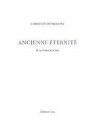 Couverture du livre « Ancienne éternité & autres textes » de Christian Dotremont aux éditions Unes
